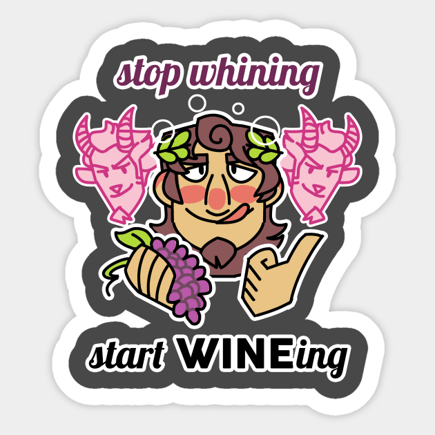 Whine/Wine Sticker by Toothpaste_Face